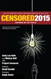 Censored 2015: Inspiring We the People; The Top Censored Stories and Media Analysis of 2013- 2014, 