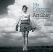 My Florence: A 70-Year Love Story, Shay, Art