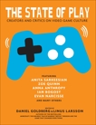 The State of Play: Creators and Critics on Video Game Culture, Goldberg, Daniel