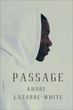 Passage, Lazarre-White, Khary