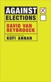 Against Elections, Van Reybrouck, David