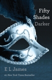 Fifty Shades Darker: Book Two of the Fifty Shades Trilogy, James, E L