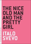 The Nice Old Man and the Pretty Girl, Svevo, Italo