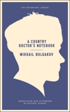 A Country Doctor's Notebook, Bulgakov, Mikhail