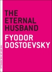 The Eternal Husband, Dostoevsky, Fyodor