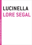 Lucinella, Segal, Lore