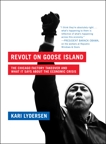 Revolt on Goose Island: The Chicago Factory Takeover and What It Says About the Economic Crisis, Lydersen, Kari