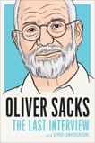 Oliver Sacks: The Last Interview: And Other Conversations, Sacks, Oliver