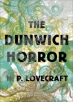 The Dunwich Horror, Lovecraft, H. P.