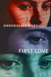 First Love, Riley, Gwendoline