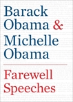 Farewell Speeches, Obama, Barack & Obama, Michelle