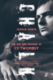 Chalk: The Art and Erasure of Cy Twombly, Rivkin, Joshua