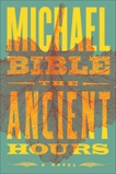 The Ancient Hours, Bible, Michael