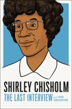 Shirley Chisholm: The Last Interview: and Other Conversations, Chisholm, Shirely