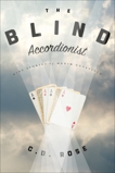 The Blind Accordionist, Rose, C.D.