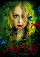 Splintered (Splintered Series #1) Splintered Book One, Howard, A. G.