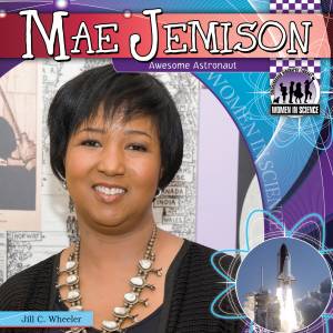 Mae Jemison: Awesome Astronaut, Wheeler, Jill C.