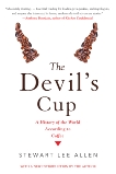 The Devil's Cup: A History of the World According to Coffee, Allen, Stewart Lee