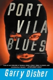 Port Vila Blues, Disher, Garry