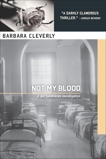 Not My Blood, Cleverly, Barbara