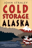 Cold Storage, Alaska, Straley, John