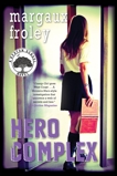 Hero Complex: A Keaton School Novel, Froley, Margaux