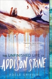 The Unfinished Life of Addison Stone: A Novel, Griffin, Adele