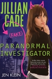 Jillian Cade: (Fake) Paranormal Investigator, Klein, Jen