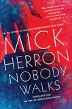 Nobody Walks, Herron, Mick