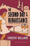 The Second Day of the Renaissance, Williams, Timothy