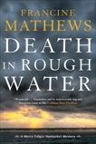 Death in Rough Water, Mathews, Francine