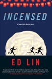 Incensed, Lin, Ed