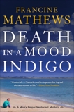 Death in a Mood Indigo, Mathews, Francine