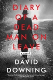 Diary of a Dead Man on Leave, Downing, David