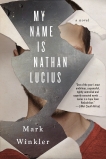 My Name Is Nathan Lucius, Winkler, Mark