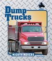 Dump Trucks, Tieck, Sarah