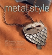 Metal Style: 20 Jewelry Designs with Cold Join Techniques, Dougherty, Karen