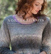 Northern Knits: Designs Inspired by the Knitting Traditions of Scandinavia, Iceland, and the She tland Isles, Guy, Lucinda