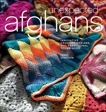 Unexpected Afghans: Innovative Crochet Designs with Traditional Techniques, Chachula, Robyn