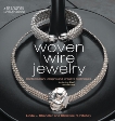 Woven Wire Jewelry, Ritchey, Christine & Chandler, Linda