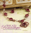 Bead Romantique: Elegant Beadweaving Designs, Kan, Lisa