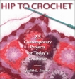 Hip to Crochet, Swartz, Judith L.