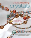 Create Jewelry: Crystals, Hogsett, Jaime & Blessing, Marlene