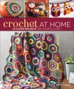 Crochet At Home: 25 Clever Projects for Colorful Living, Bara, Brett