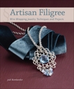 Artisan Filigree: Wire-Wrapping Jewelry Techniques and Projects, Bombardier, Jodi