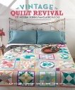 Vintage Quilt Revival: 22 Modern Designs from Classic Blocks, Blakesley, Katie Clark & Heinrich, Lee