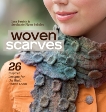 Woven Scarves: 26 Inspired Designs for the Rigid Heddle Loom, Sokolov, Stephanie Flynn & Patrick, Jane