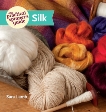 The Practical Spinner's Guide - Silk, Lamb, Sara