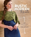 Rustic Modern Knits: 23 Sophisticated Designs, Alexander, Yumiko