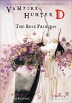 Vampire Hunter D Volume 9: The Rose Princess, Kikuchi, Hideyuki